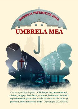 Biserica Patriotică Este Umbrela Mea