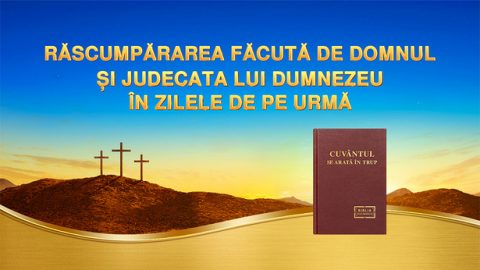 Răscumpărarea făcută de Domnul și judecata lui Dumnezeu în zilele de pe urmă