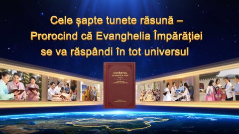 Cele șapte tunete răsună – Prorocind că Evanghelia Împărăției se va răspândi în tot universul